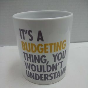 Its A Budgeting Thing, You Wouldn't Understand Gift Coffee Mug
